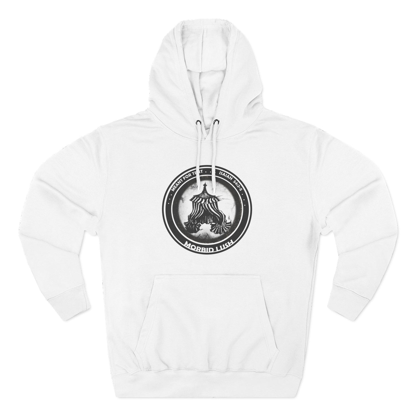 MORBID LUSH - MEANT FOR THE TENT - WHITE FLEECE HOODIE - Cozy Streetwear, Spiritual Gift, Trendy Unisex Apparel