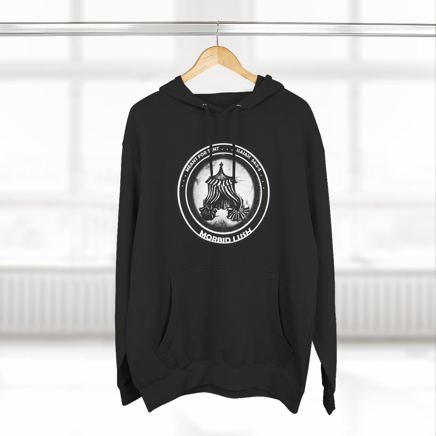 MORBID LUSH - MEANT FOR THE TENT - BLACK FLEECE HOODIE - Cozy Streetwear, Spiritual Gift, Trendy Unisex Apparel