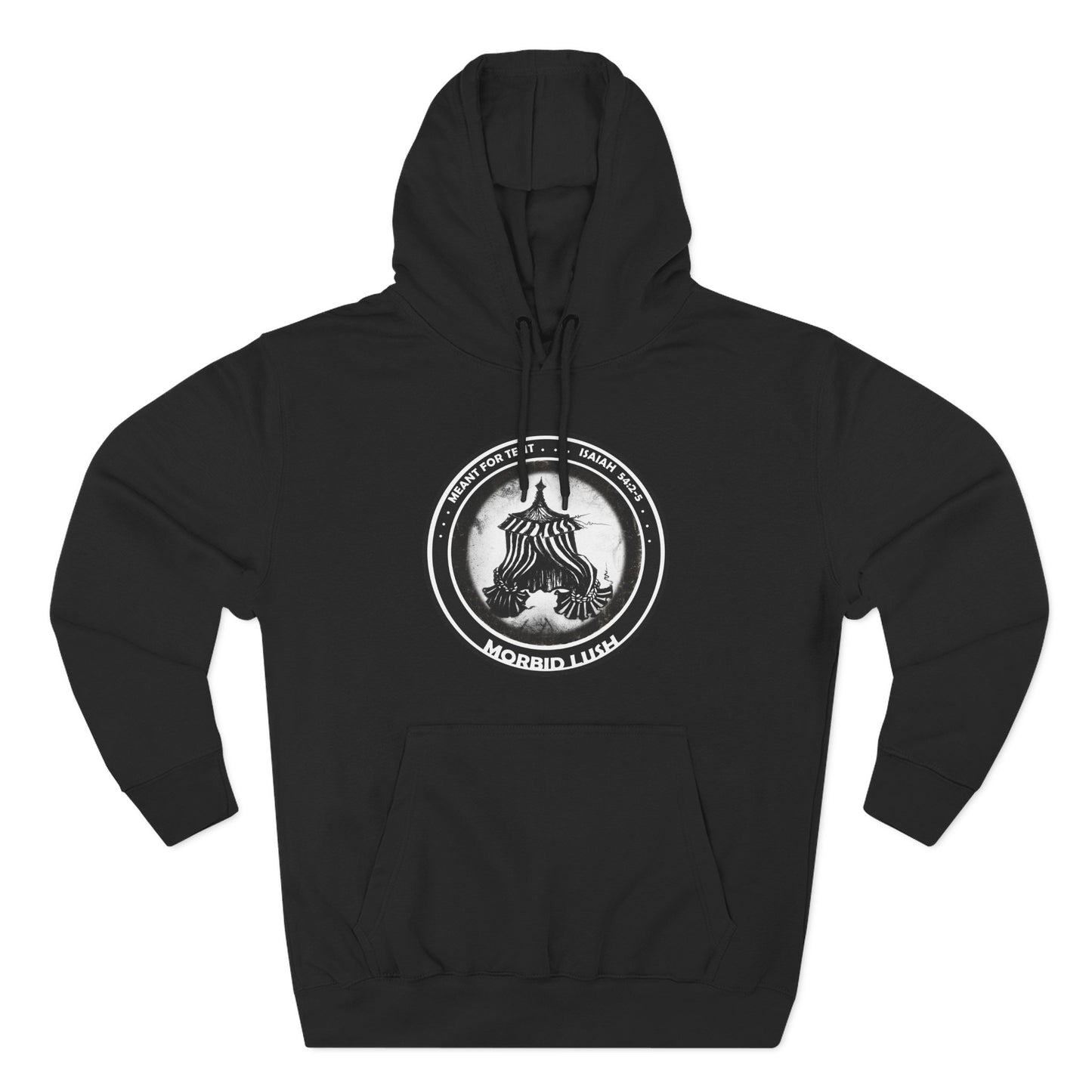 MORBID LUSH - MEANT FOR THE TENT - BLACK FLEECE HOODIE - Cozy Streetwear, Spiritual Gift, Trendy Unisex Apparel