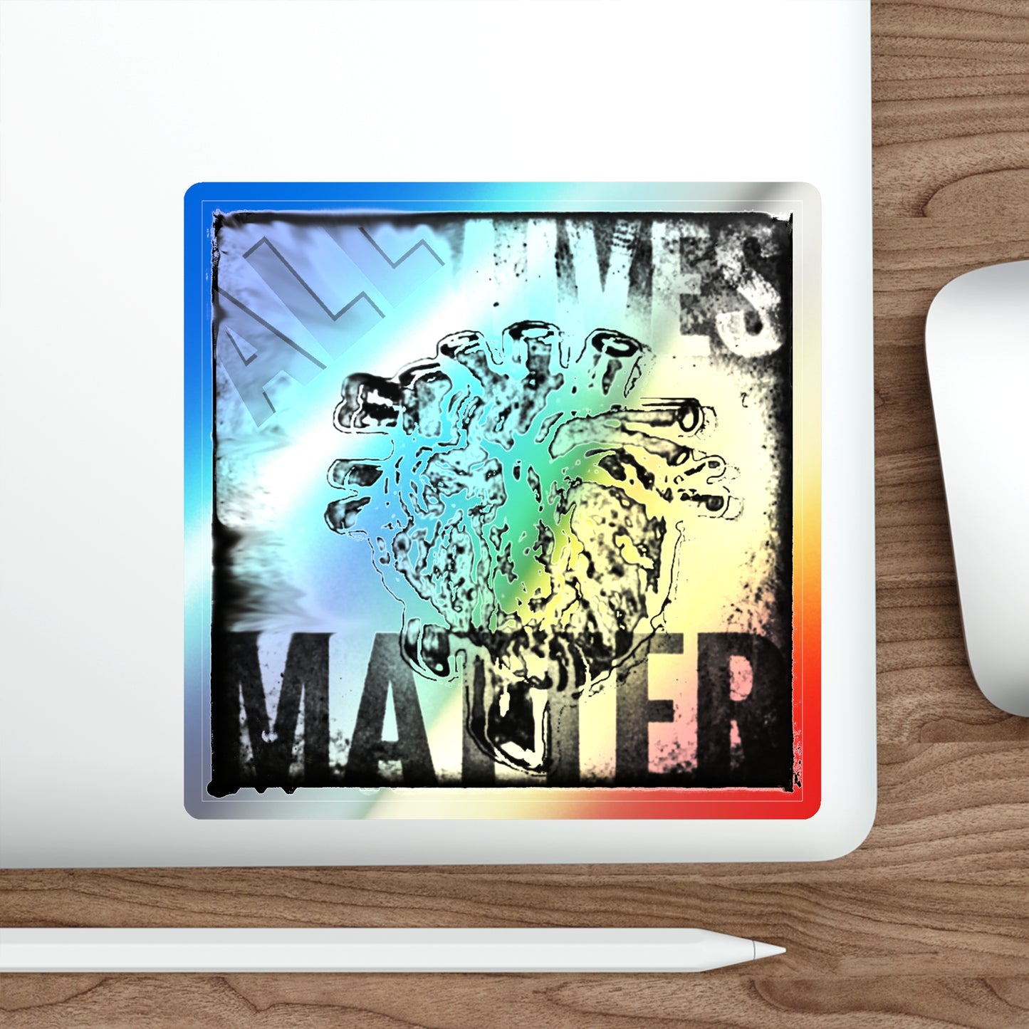 MORBIDD LUSH - ALL LIVES MATTER - Holographic Die-Cut Stickers - Bold sticker Art, Stickers for Skaters