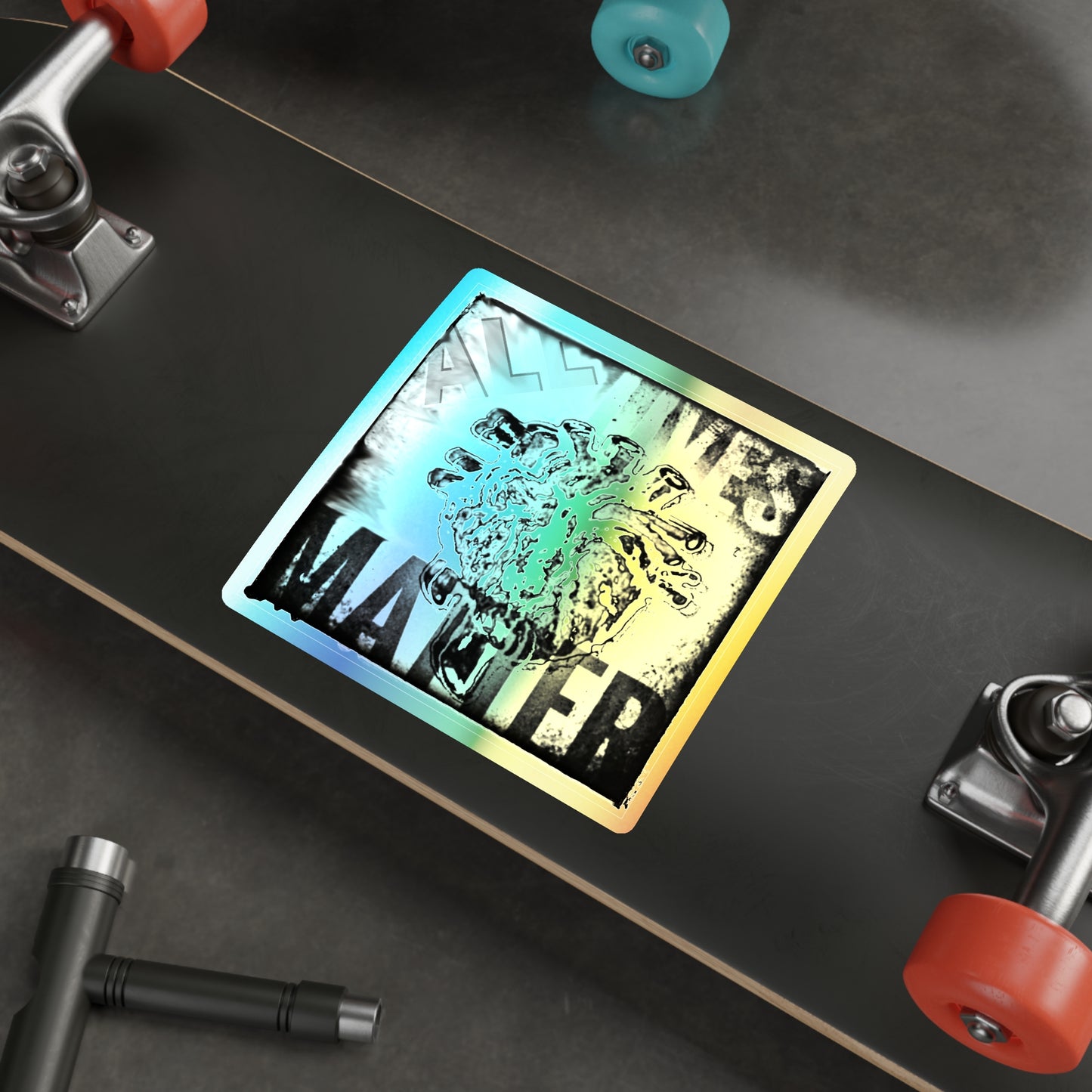 MORBIDD LUSH - ALL LIVES MATTER - Holographic Die-Cut Stickers - Bold sticker Art, Stickers for Skaters