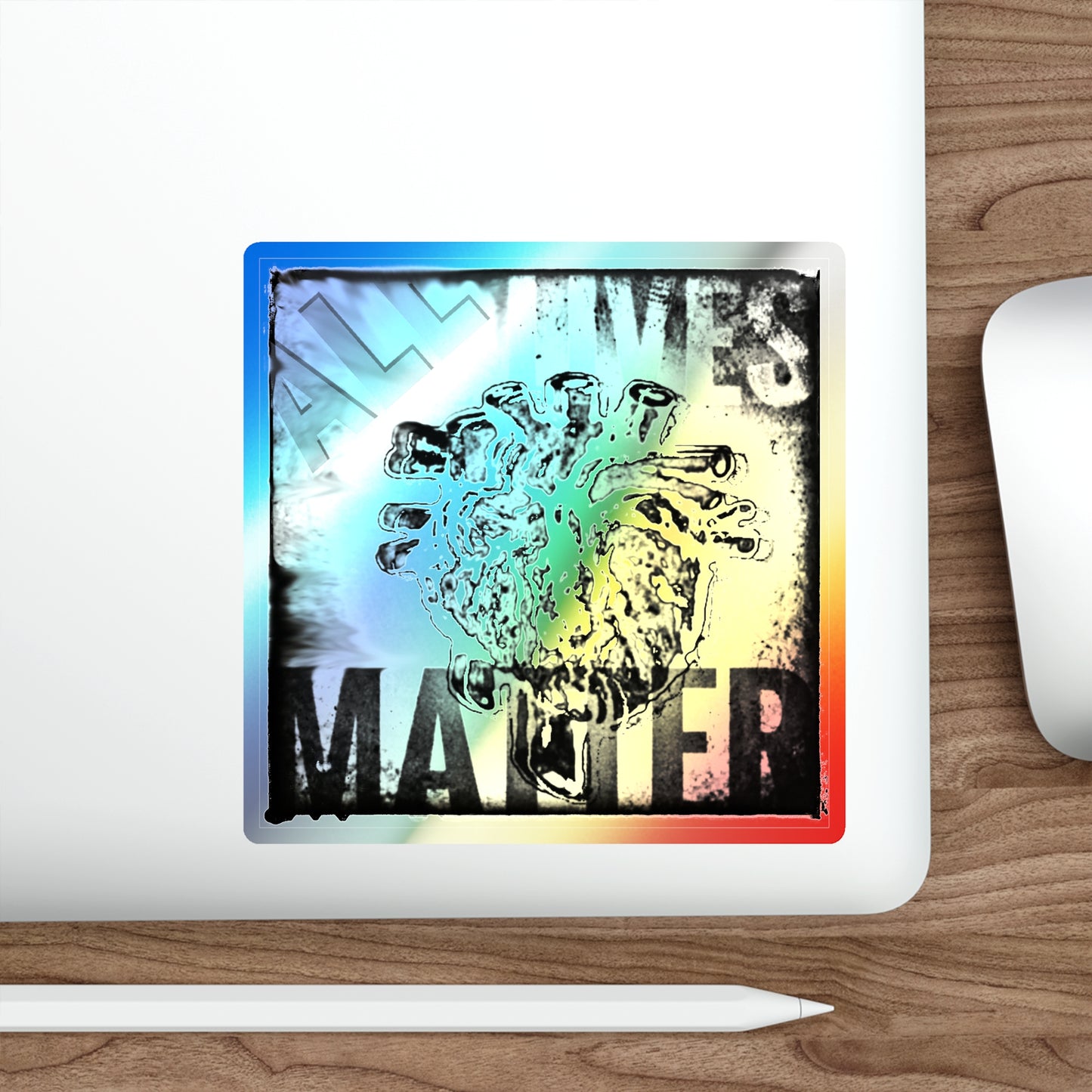 MORBIDD LUSH - ALL LIVES MATTER - Holographic Die-Cut Stickers - Bold sticker Art, Stickers for Skaters