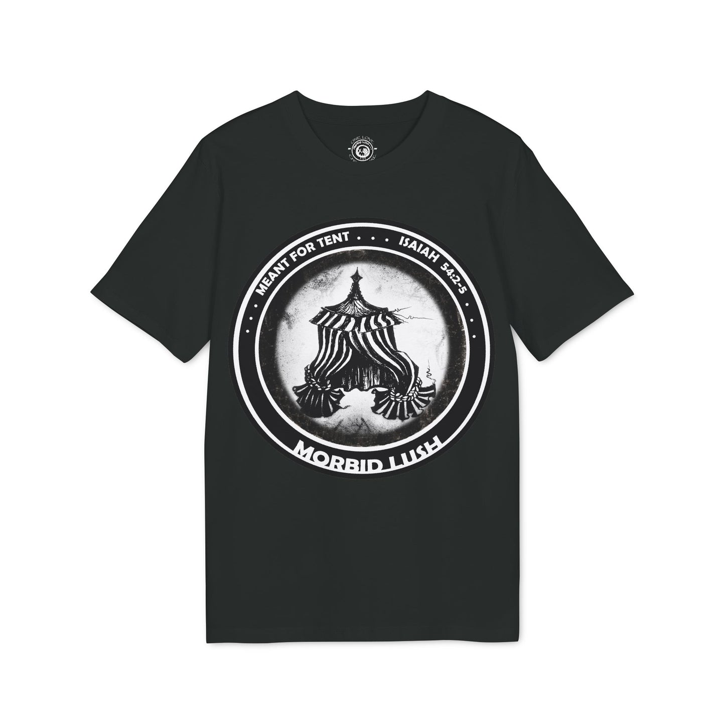 MORBID LUSH - MEANT FOR THE TENT - BLACK GRAPHIC T-SHIRT - Unisex Creator 2.0 Spiritual T-Shirt | Uplifting Apparel for Faith and Expression.